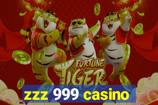 zzz 999 casino